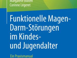 Funktionelle Magen-Darm-Störungen im Kindes- und Jugendalter