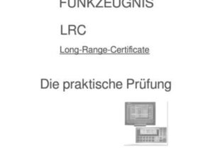 FUNKZEUGNIS-LRC - Die praktische Prüfung