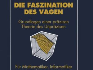 Fuzzy-Theorie oder Die Faszination des Vagen