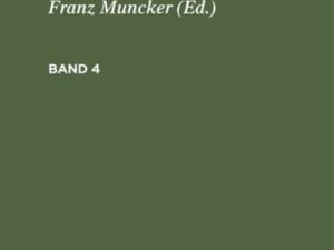 G. E. Lessing: Lessing’s Werke / G. E. Lessing: Lessing’s Werke. Band 4