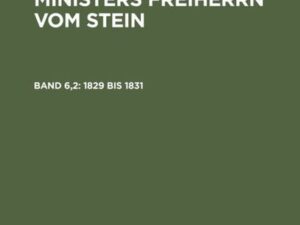 G. H. Pertz: Das Leben des Ministers Freiherrn vom Stein / 1829 bis 1831