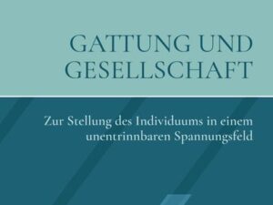 Gattung und Gesellschaft