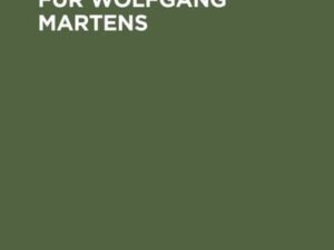 Gedächtnisschrift für Wolfgang Martens