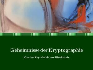 Geheimnisse der Kryptographie