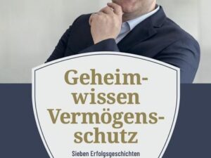 Geheimwissen Vermögensschutz