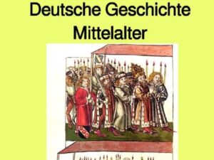 Gelbe Buchreihe / Deutsche Geschichte – Mittelalter – I. Römisches Reich Deutscher Nation – Band 178e in der gelben Buchreihe – Farbe – bei Jürgen Rus