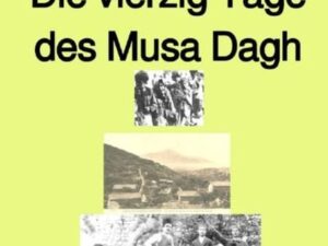 Gelbe Buchreihe / Die vierzig Tage des Musa Dagh – Drittes Buch – Farbe – Band 182e in der gelben Buchreihe – bei Jürgen Ruszkowski