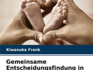 Gemeinsame Entscheidungsfindung in Kenntnis der Sachlage