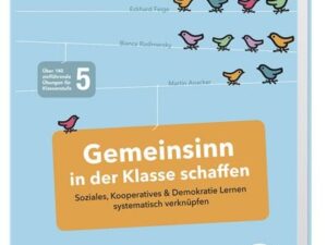 Gemeinsinn in der Klasse schaffen