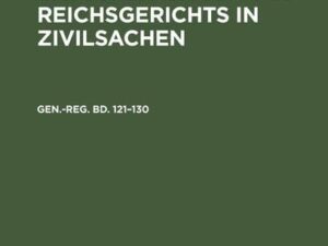 Generalregister zum hunderteinundzwanzigsten bis hundertdreißigsten Bande