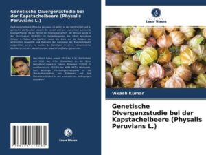 Genetische Divergenzstudie bei der Kapstachelbeere (Physalis Peruvians L.)