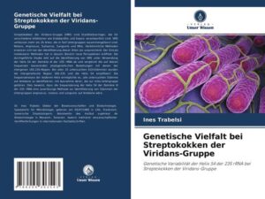 Genetische Vielfalt bei Streptokokken der Viridans-Gruppe