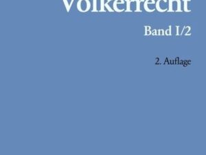 Georg Dahm; Jost Delbrück; Rüdiger Wolfrum: Völkerrecht / Der Staat und andere Völkerrechtssubjekte; Räume unter internationaler Verwaltung