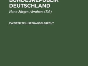 Georg Schaps: Das Seerecht in der Bundesrepublik Deutschland / Georg Schaps: Das Seerecht in der Bundesrepublik Deutschland. Teil 2