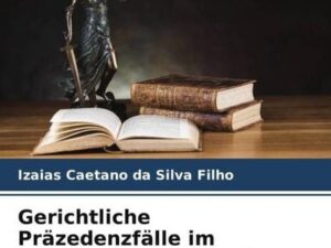 Gerichtliche Präzedenzfälle im brasilianischen Recht