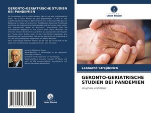 Geronto-Geriatrische Studien bei Pandemien