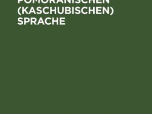 Geschichte der pomoranischen (kaschubischen) Sprache