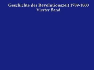 Geschichte der Revolutionszeit 1789-1800