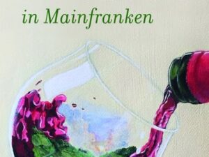 Geschichte des Weinbaus in Mainfranken