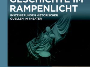 Geschichte im Rampenlicht