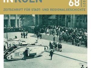 Geschichte in Köln 68 (2021)