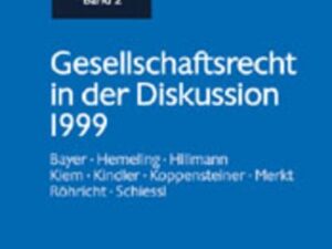 Gesellschaftsrecht in der Diskussion 1999