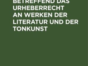 Gesetz, betreffend das Urheberrecht an Werken der Literatur und der Tonkunst