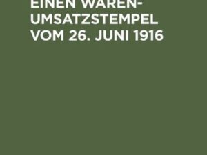 Gesetz über einen Warenumsatzstempel vom 26. Juni 1916