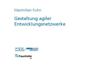 Gestaltung agiler Entwicklungsnetzwerke