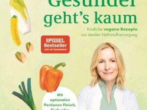 Gesünder geht’s kaum