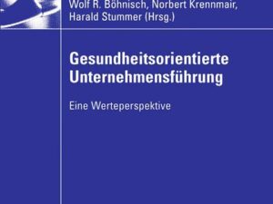 Gesundheitsorientierte Unternehmensführung