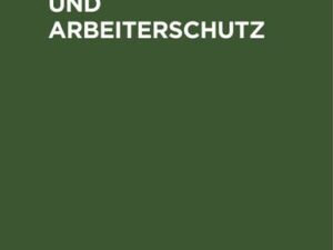 Gewerberecht und Arbeiterschutz