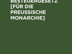 Gewerbesteuergesetz [für die Preussische Monarchie]