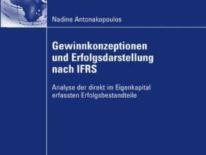 Gewinnkonzeptionen und Erfolgsdarstellung nach IFRS