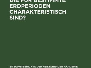 Gibt es Gesteine, die für bestimmte Erdperioden charakteristisch sind?