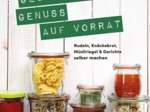 Glutenfreier Genuss auf Vorrat