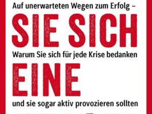 Gönnen Sie sich eine Krise!