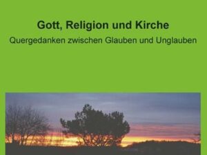 Gott, Religion und Kirche