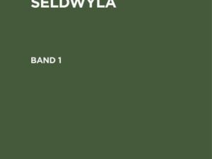 Gottfried Keller: Die Leute von Seldwyla. Band 1