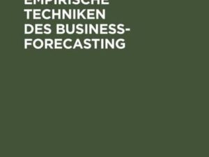 Grafische und empirische Techniken des Business-Forecasting