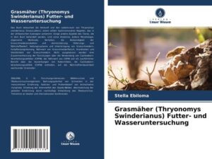 Grasmäher (Thryonomys Swinderianus) Futter- und Wasseruntersuchung