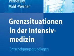 Grenzsituationen in der Intensivmedizin