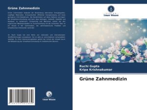 Grüne Zahnmedizin