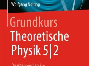 Grundkurs Theoretische Physik 5/2