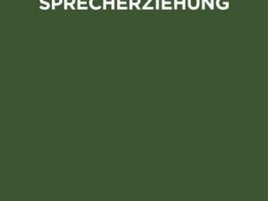 Grundlagen der Sprecherziehung