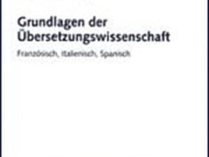 Grundlagen der Übersetzungswissenschaft