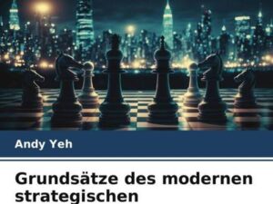 Grundsätze des modernen strategischen Managements