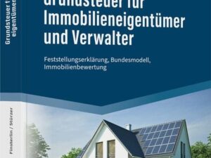 Grundsteuer für Immobilieneigentümer und Verwalter