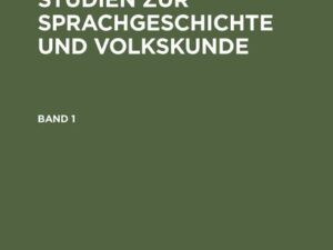 Gustav Meyer: Essays und Studien zur Sprachgeschichte und Volkskunde / Gustav Meyer: Essays und Studien zur Sprachgeschichte und Volkskunde. Band 1