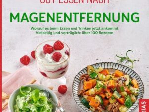 Gut essen nach Magenentfernung